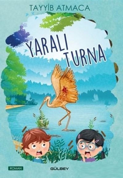 Yaralı Turna