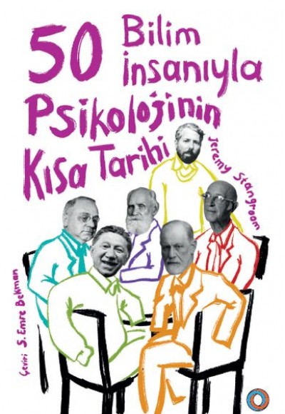 50 Bilim İnsanıyla Psikolojinin Kısa Tarihi