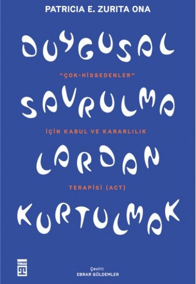 Duygusal Savrulmalardan Kurtulmak