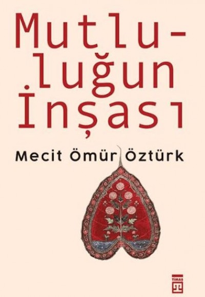 Mutluluğun İnşası