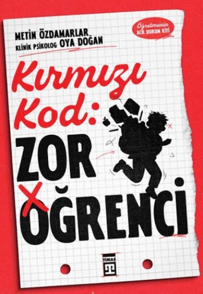 Kırmızı Kod: Zor Öğrenci