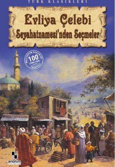 Evliya Çelebi Seyahatnamesi'nden Seçmeler