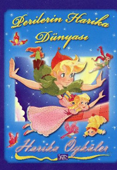 Perilerin Harika Dünyası - Harika Öyküler