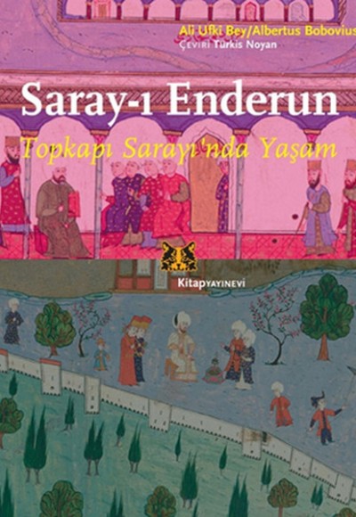 Saray-ı Enderun  - Topkapı Sarayı'nda Yaşam