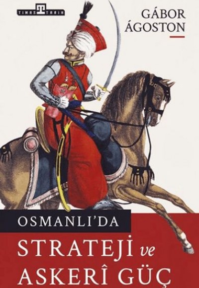 Osmanlı'da Strateji ve Askeri Güç