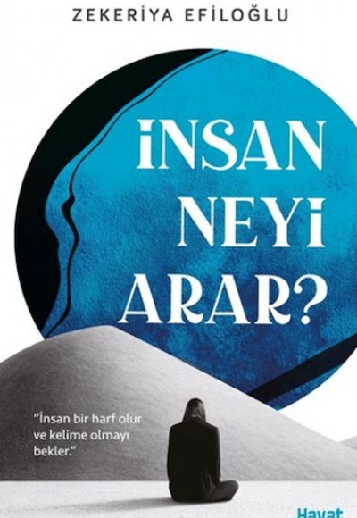 İnsan Neyi Arar