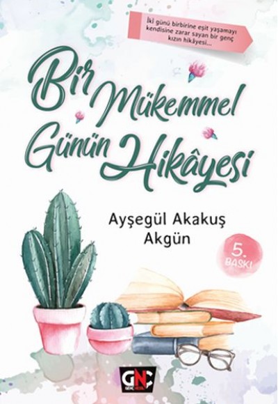 Bir Mükemmel Günün Hikayesi