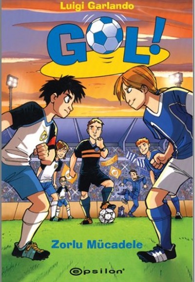 Gol! - Zorlu Mücadele