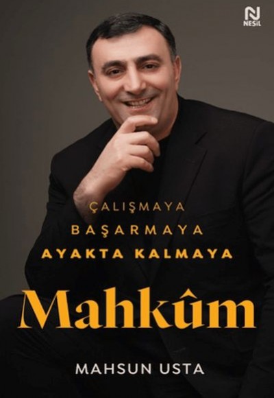 Çalışmaya Başarmaya Ayakta Kalmaya Mahkum