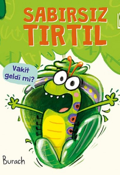 Sabırsız Tırtıl - Ciltli - Organik Kitaplar