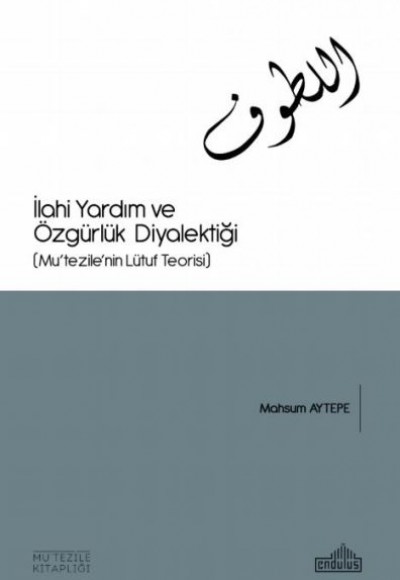 İlahi Yardım ve Özgürlük Diyalektiği