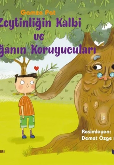 Zeytinliğin Kalbi Ve Doğanın Koruyucuları