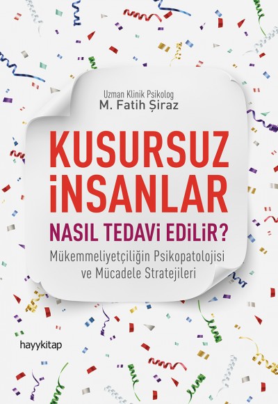Kusursuz İnsanlar Nasıl Tedavi Edilir?