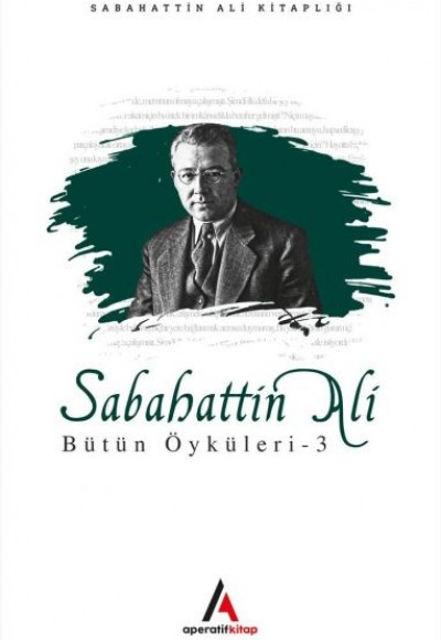 Sabahattin Ali - Bütün Öyküler 3