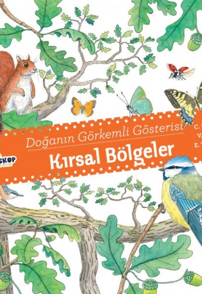 Kırsal Bölgeler - Doğanın Görkemli Gösterisi