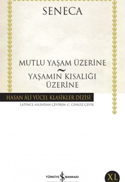 Mutluluk Yaşam Üzerine - Yaşamın Kısalığı Üzerine - Hasan Ali Yücel Klasikleri