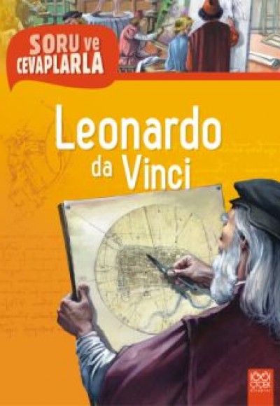 Soru ve Cevaplarla Leonardo da Vinci