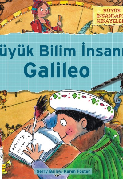 Büyük İnsanların Hikayeleri - Galileonun Teleskobu
