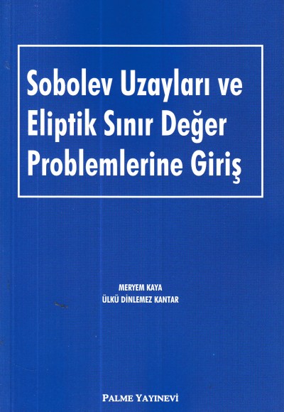 Sobolev Uzayları Ve Eliptik Sınır Değer Problemlerine Giriş