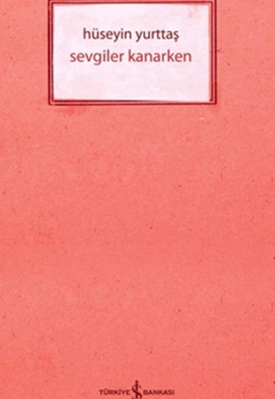Sevgiler Kanarken
