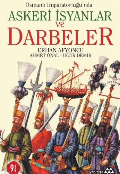 Osmanlı İmparatorluğunda Askeri İsyanlar ve Darbeler