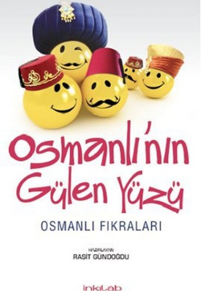 Osmanlı’nın Gülen Yüzü