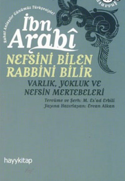 Nefsini Bilen Rabbini Bilir  Varlık Yokluk ve Nefsin Mertebeleri