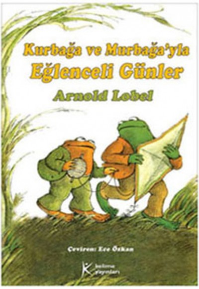 Kurbağa ve Murbağa'yla Eğlenceli Günler