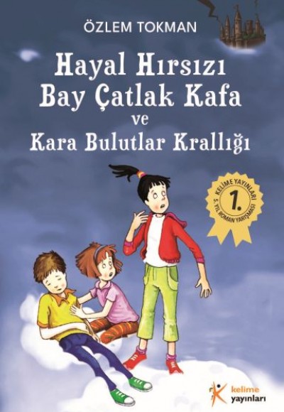 Hayal Hırsızı Bay Çatlak Kafa ve Kara Bulutlar Krallığı