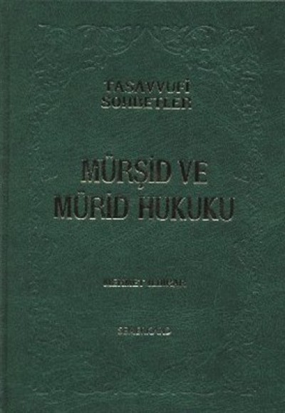 Mürşid ve Mürid Hukuku (Ciltli)