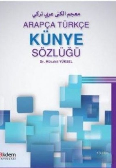 Arapça Türkçe Künye Sözlüğü