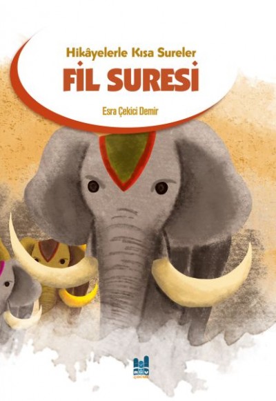 Hikayelerle Kısa Sureler - Fil Suresi