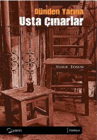 Dünden Yarına Usta Çınarlar