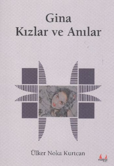 Gina Kızlar ve Anılar