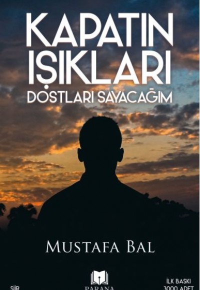 Kapatın Işıkları Dostları Sayacağım