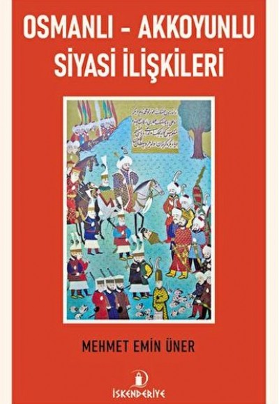 Osmanlı - Akkoyunlu Siyasi İlişkileri