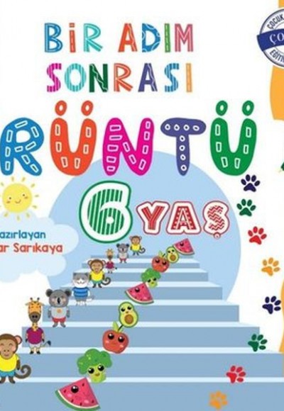 6 Yaş Bir Adım Sonrası Örüntü