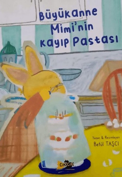 Büyükanne Mimi'nin Kayıp Pastası