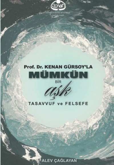 Prof. Dr. Kenan Gürsoy'la Mümkün Bir Aşk Tasavvuf ve Felsefe