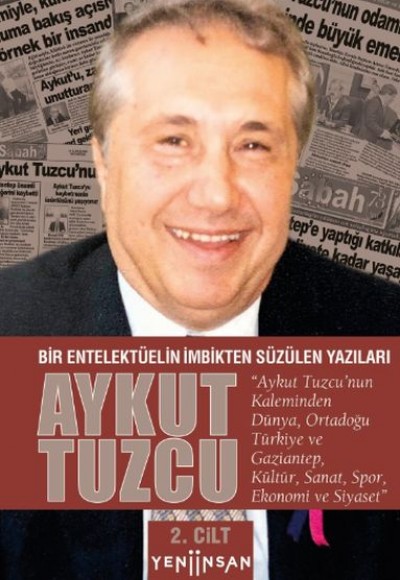 Bir Entelektüelin İmbikten Süzülen Yazıları - II. Cilt