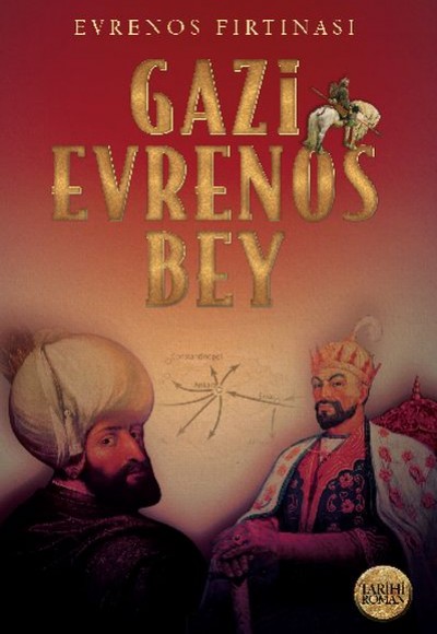 Evrenos Fırtınası - Gazi Evrenos Bey