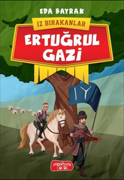 İz Bırakanlar - Ertuğrul Gazi