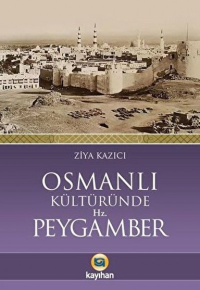 Osmanlı Kültüründe Hz. Peygamber