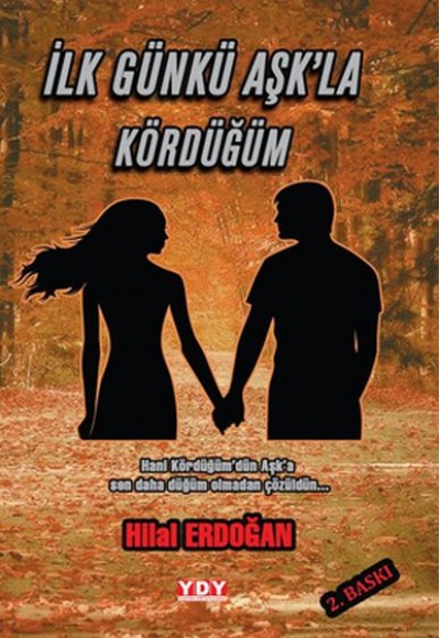 İlk Günkü Aşk'la Kördüğüm