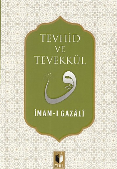 Tevhid ve Tevekkül