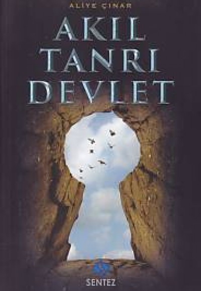 Akıl Tanrı Devlet