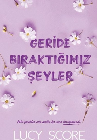 Geride Bıraktığımız Şeyler
