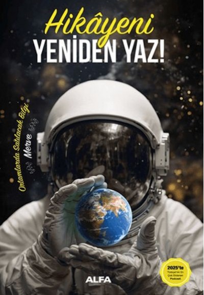 Hikayeni Yeniden Yaz! (Ciltli)