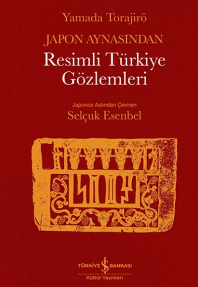 Japon Aynasından Resimli Türkiye Gözlemleri
