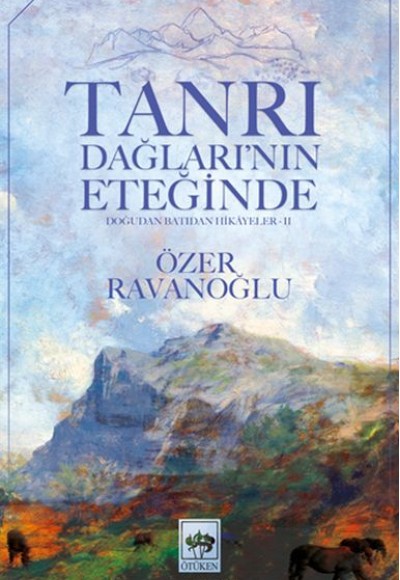 Tanrı Dağların’nın Eteğinde